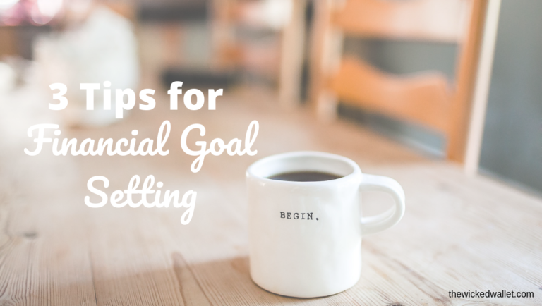 3 Tips For Financial Goal Setting