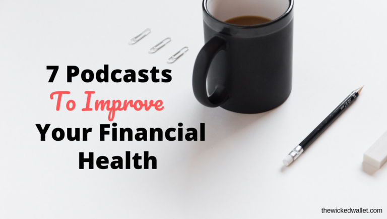 7 Podcasts To Improve Your Financial Health