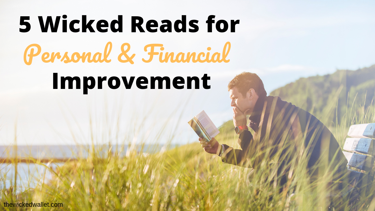Read more about the article 5 Wicked Reads for Personal and Financial Improvement