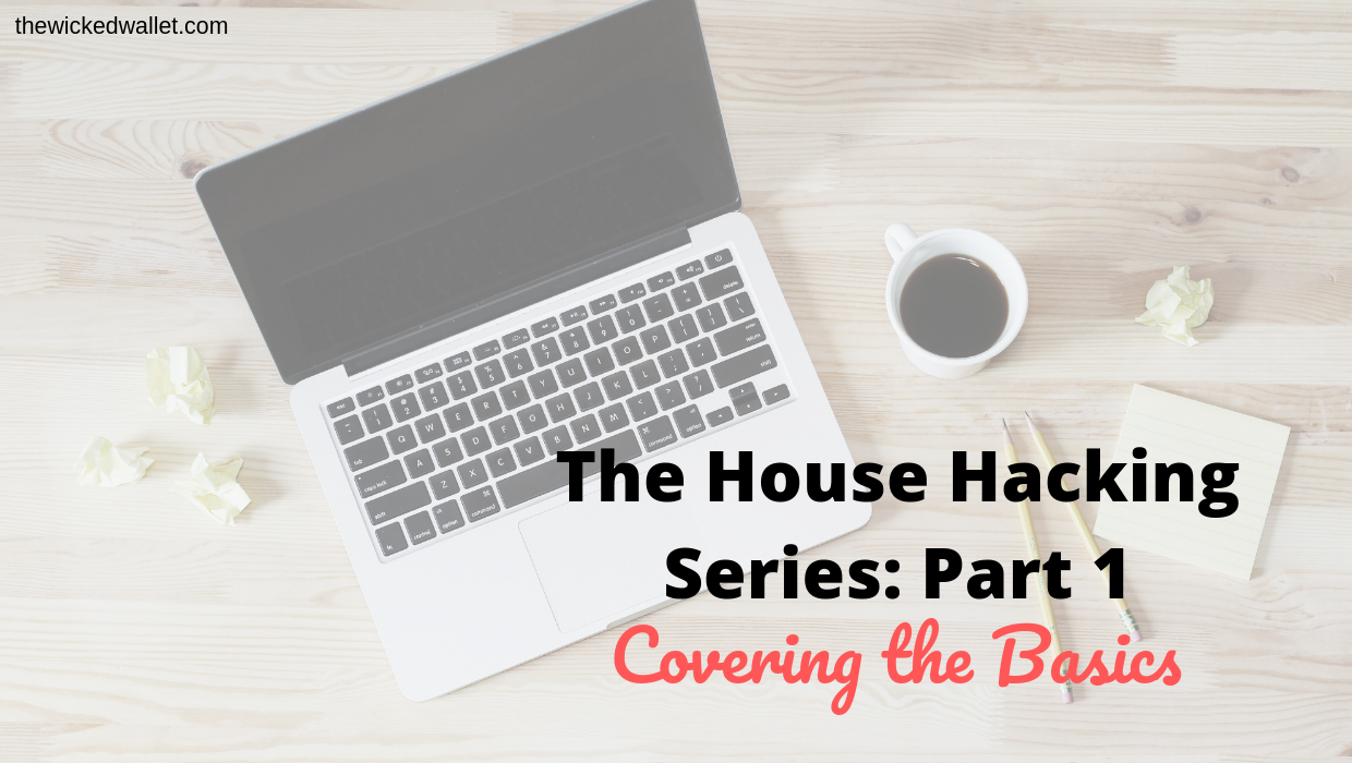 Read more about the article The House Hacking Series: Part 1 – Covering The Basics
