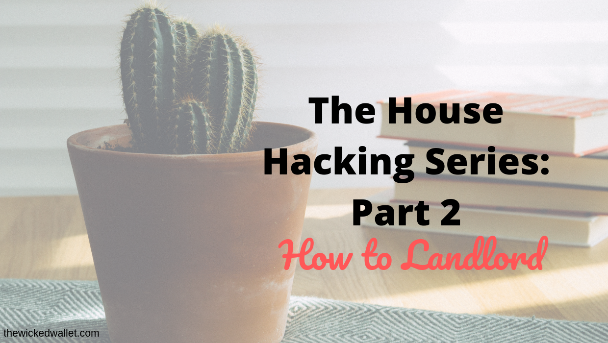 Read more about the article The House Hacking Series: Part 2 – How to Landlord