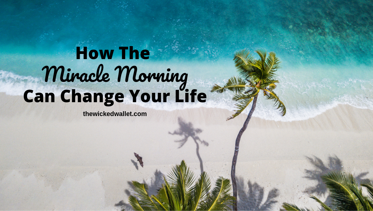 Read more about the article How the Miracle Morning Can Change Your Life