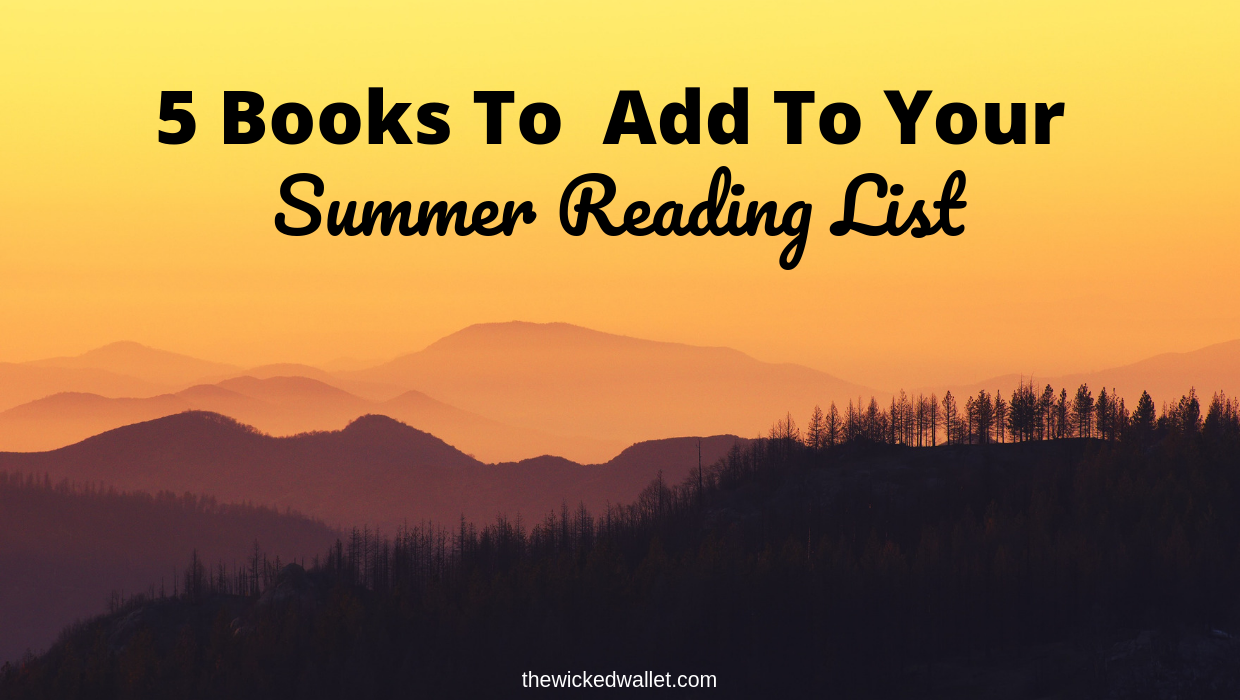Read more about the article 5 Books To Add To Your Summer Reading List