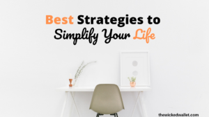 Best Strategies to Simplify Your Life