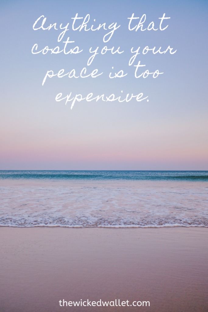 Anything-that-costs-you-your-peace-is-too-expensive