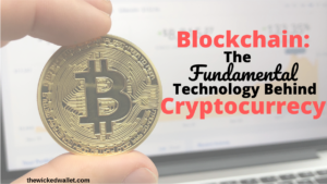 Blockchain_The Fundamental Technology Behind Cryptocurrency