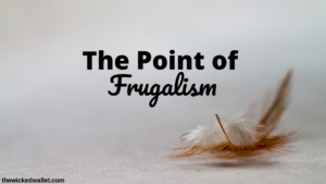 The Point of Frugalism