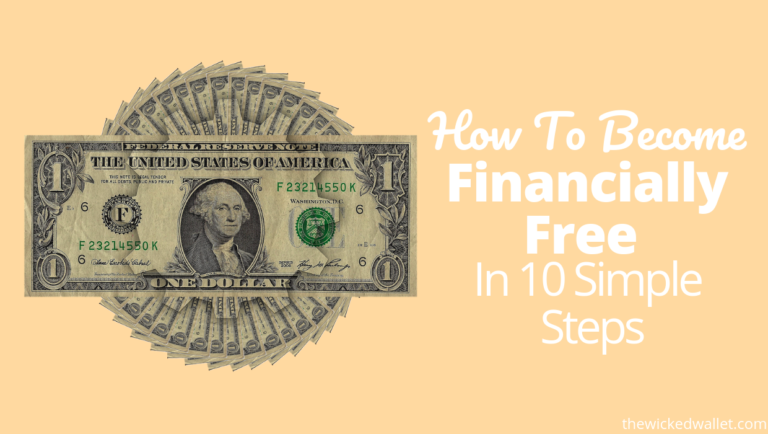 How To Become Financially Free in 10 Simple Steps