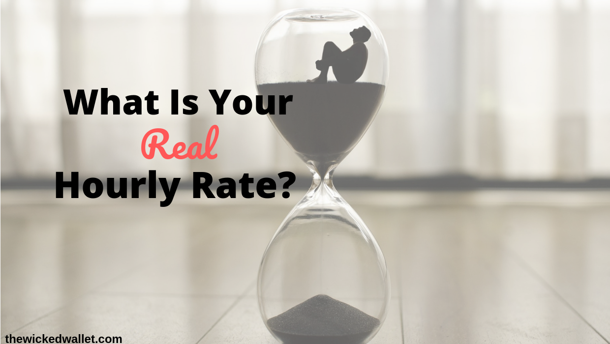Read more about the article What Is Your Real Hourly Rate?