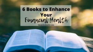 6 Books To Enhance Your Financial Health