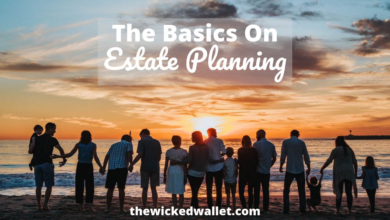 Read more about the article The Basics of Estate Planning