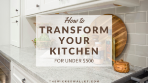 How to Transform Your Kitchen for Under 500