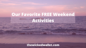 Our Favorite FREE Weekend Activities